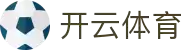 开云体育APP中国官网 | KAIYUN全站下载